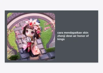 Cara Mendapatkan Skin Zhenji Dewi Air Honor of Kings: Panduan Lengkap & Tips Hemat!