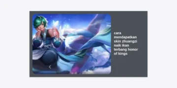 Cara Mendapatkan Skin Zhuangzi Naik Ikan Terbang Honor of Kings: Panduan Lengkap & Strategi Terbaru