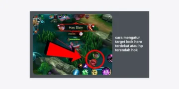 Cara Mengatur Target Lock Hero Terdekat atau HP Terendah HOK (Honor of Kings) Paling Akurat