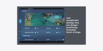 Cara Menghindari Damage Area AoE dengan Positioning Menyebar Honor of Kings: Strategi Pro Player untuk Win Streak