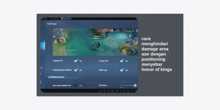 Cara Menghindari Damage Area AoE dengan Positioning Menyebar Honor of Kings: Strategi Pro Player untuk Win Streak