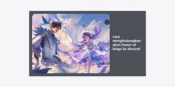 Cara Menghubungkan Akun Honor of Kings ke Discord: Panduan Lengkap & Tips Pro