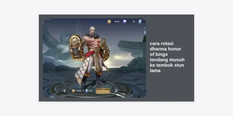 Cara Rotasi Dharma Honor of Kings: Teknik Tendang Musuh ke Tembok Agar Stun Lama