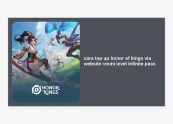 Cara Top Up Honor of Kings via Website Resmi Level Infinite Pass Terbaru 2024