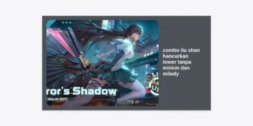 Combo Liu Shan Hancurkan Tower Tanpa Minion dan Milady: Panduan Terlengkap Strategy Backdoor Honor of Kings