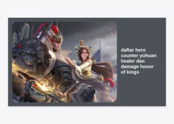 Daftar Hero Counter Yuhuan Healer dan Damage Honor of Kings (HOK) Terlengkap 2024