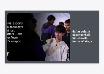 Daftar Pelatih Coach Terbaik Tim Esports Honor of Kings: Sang Arsitek Kemenangan