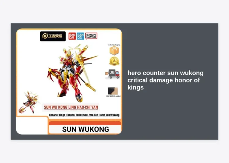 Master the Jungle: Best Hero Counter Sun Wukong Critical Damage Honor of Kings Strategies