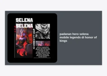 Mencari Padanan Hero Selena Mobile Legends di Honor of Kings: Panduan Lengkap Transisi Role Mage-Assassin