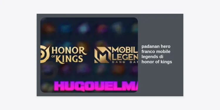 Padanan Hero Franco Mobile Legends di Honor of Kings: Panduan Lengkap Zhong Kui