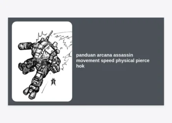 Panduan Arcana Assassin Movement Speed Physical Pierce HOK: Cara Dominasi Jungle