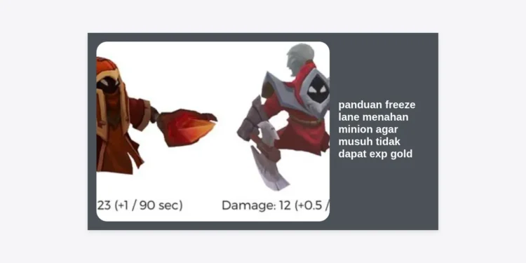 Panduan Freeze Lane Menahan Minion Agar Musuh Tidak Dapat EXP Gold di Honor of Kings (HOK)