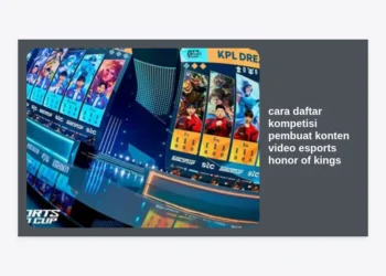 Panduan Lengkap Cara Daftar Kompetisi Pembuat Konten Video Esports Honor of Kings: Raih Hadiah Jutaan Rupiah!