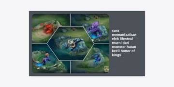 Panduan Lengkap Cara Memanfaatkan Efek Lifesteal Murni dari Monster Hutan Kecil Honor of Kings
