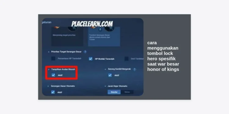 Panduan Lengkap Cara Menggunakan Tombol Lock Hero Spesifik Saat War Besar Honor of Kings Agar Akurat!