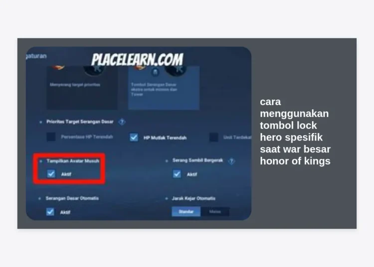 Panduan Lengkap Cara Menggunakan Tombol Lock Hero Spesifik Saat War Besar Honor of Kings Agar Akurat!