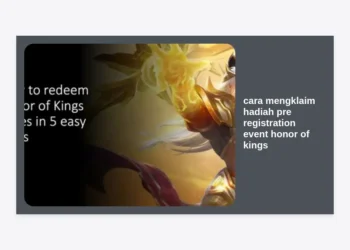 Panduan Lengkap Cara Mengklaim Hadiah Pre Registration Event Honor of Kings