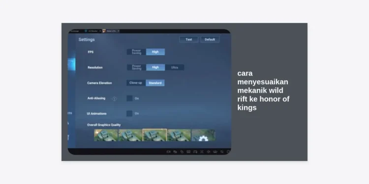 Panduan Lengkap Cara Menyesuaikan Mekanik Wild Rift ke Honor of Kings dengan Cepat