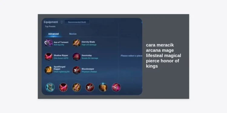 Panduan Lengkap Cara Meracik Arcana Mage Lifesteal Magical Pierce Honor of Kings untuk Dominasi Rank