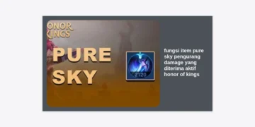 Panduan Lengkap Fungsi Item Pure Sky Pengurang Damage yang Diterima Aktif Honor of Kings