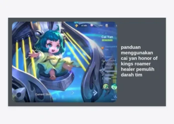 Panduan Menggunakan Cai Yan Honor of Kings: Roamer Healer Pemulih Darah Tim Terbaik 2024