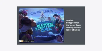 Panduan Menggunakan Fitur Geser Layar Panning Camera Honor of Kings untuk Dominasi Map