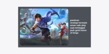 Panduan Strategi Bermain Aman Safe Play Saat Tertinggal Jauh Gold Honor of Kings: Rahasia Epic Comeback!