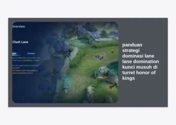 Panduan Strategi Dominasi Lane: Lane Domination Kunci Musuh di Turret Honor of Kings Terbaik