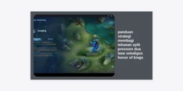 Panduan Strategi Membagi Tekanan Split Pressure Dua Lane Sekaligus Honor of Kings