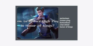 Perbedaan Sistem Ping Komunikasi Chat Wheel Honor of Kings: Panduan Lengkap Menuju Victory