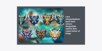 Rahasia Pro Player: Cara Memanfaatkan Pasif Item Secara Bergantian & Switch Item Cepat Honor of Kings