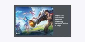 Review Sesi Wawancara Interview Pemenang Turnamen Honor of Kings: Rahasia Strategi dan Mentalitas Juara