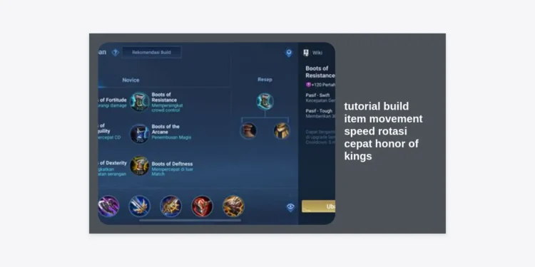 Tutorial Build Item Movement Speed Rotasi Cepat Honor of Kings: Panduan Macro Master