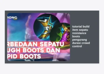 Tutorial Build Item Sepatu Resistance Boots Pengurang Durasi Crowd Control HOK