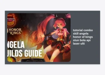 Tutorial Combo Skill Angela Honor of Kings: Cara Master Stun Bola Api Laser Ulti