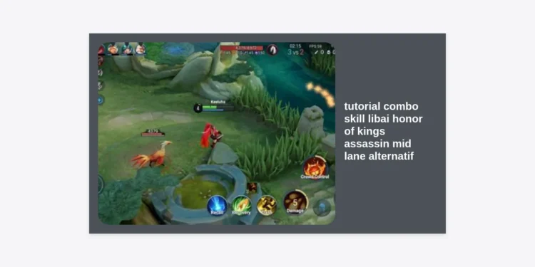 Tutorial Combo Skill Li Bai Honor of Kings Assassin Mid Lane Alternatif: Panduan Lengkap Dominasi Mid Lane