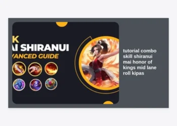 Tutorial Combo Skill Shiranui Mai Honor of Kings Mid Lane: Kuasai Teknik Roll Kipas ala Pro Player