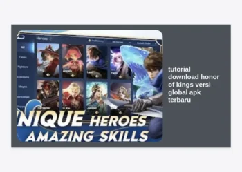 Tutorial Download Honor of Kings Versi Global APK Terbaru: Panduan Lengkap dan Cara Instal