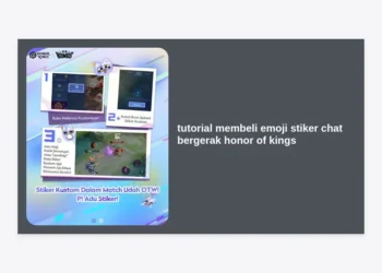 Tutorial Membeli Emoji Stiker Chat Bergerak Honor of Kings: Panduan Lengkap & Tips Hemat
