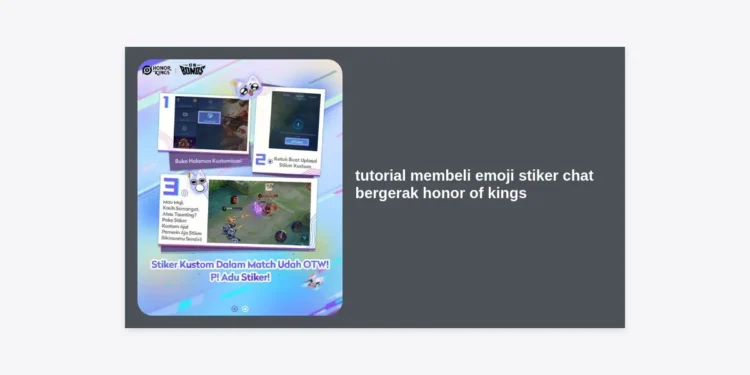 Tutorial Membeli Emoji Stiker Chat Bergerak Honor of Kings: Panduan Lengkap & Tips Hemat