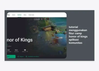 Tutorial Menggunakan Fitur Camp Honor of Kings Aplikasi Komunitas: Panduan Lengkap 2024