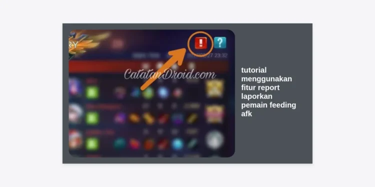 Tutorial Menggunakan Fitur Report Laporkan Pemain Feeding AFK di Honor of Kings (HOK) Terlengkap