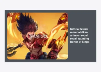 Tutorial Teknik Membatalkan Animasi Recall Recall Taunting Honor of Kings Paling Cepat