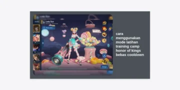 Cara Menggunakan Mode Latihan Training Camp Honor of Kings Bebas Cooldown: Panduan Lengkap Menjadi Pro Player