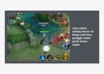 Cara Rotasi Milady Honor of Kings Mid Lane Panggil Robot Push Tower Cepat