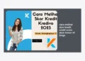 Lengkap! Cara Melihat Skor Kredit (Credit Score) Akun Honor of Kings & Tips Menjaganya Agar Tetap 100