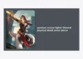 Panduan Arcana Fighter Lifesteal Physical Attack Armor Pierce Terlengkap Honor of Kings