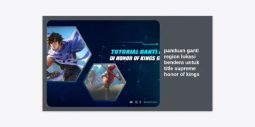 Panduan Ganti Region Lokasi Bendera Untuk Title Supreme Honor of Kings Terlengkap 2024