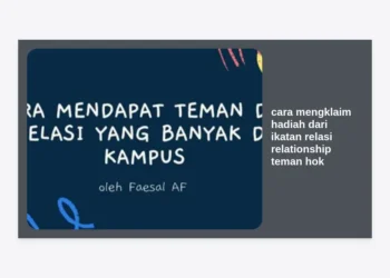 Panduan Lengkap Cara Mengklaim Hadiah dari Ikatan Relasi Relationship Teman HOK