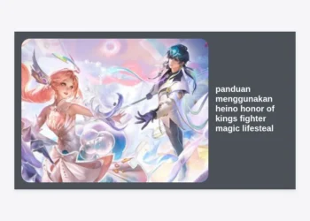Panduan Menggunakan Heino Honor of Kings Fighter Magic Lifesteal Terlengkap: Build, Strategi, dan Tips Pro